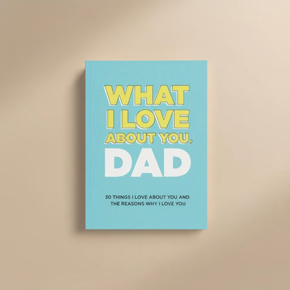 WHAT I LOVE ABOUT YOU - FILL-IN JOURNAL